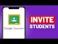 How To Invite Students And Teachers in Google Classroom