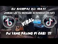 DJ SAMPAI KU MATI - IJINKAN LAH KU MENCARI KESUNGGUHAN HATI REMIX TIKTOK TERBARU 2024 🎵FULL BASS