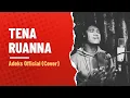 Lagu Tena Ruanna - Adeks Official  (Cover) || Langgam Makassar