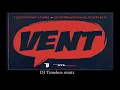 VENT - TEDDYSON JOHN X INTL STEPHEN X DJ TIMELESS