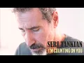Lagu Serj Tankian - I'm Counting On You (Chris de Burgh Cover) [Official Music Video]