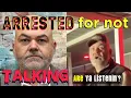Arrested Charged for Not Answering a COP