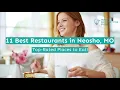 11 Best Restaurants in Neosho MO