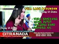 MEDLEY LAGU PASUNDAN ~ NUNG UL QISMA || CITRA NADA LIVE DS.ARGASARI - TALAGA - MAJALENGKA