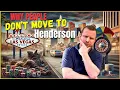 8 Things You Might NOT Like About Living in Henderson NV