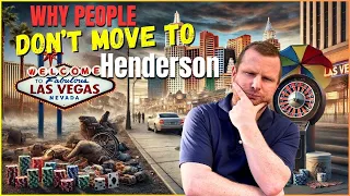 8 Things You Might NOT Like About Living in Henderson NV