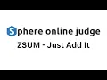 ZSUM - Just Add It SPOJ problem solution Algorithm Explanation C code Segmented Sieve