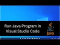 How to Run Java Program in Visual Studio Code
