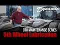 How to lubricate a 5th Wheel