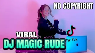 Download DJ NO COPYRIGHT !! DJ MAGIC RUDE VIRAL TIK TOK !!! SLOW REMIX | TIK TOK TERBARU 2021 NO COPYRIGHT 🔴 MP3