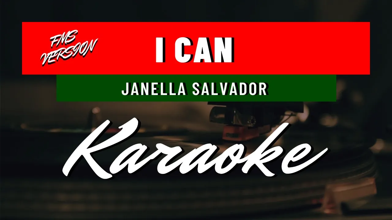 Janella Salvador - I can (LYRIC KARAOKE/INSTRUMENTAL) [FMS VERSION]