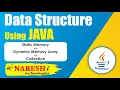 Static Memory Vs Dynamic Memory Array Vs Collection Data Structures Using Java Naresh IT