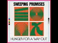 Hunger for a Way Out - Sweeping Promises