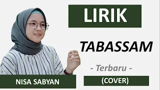 Download LIRIK TABASSAM - NISSA SABYAN COVER - Sabyan -Tabassam cover 1 tahun bersama lagana MP3