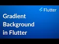 Gradient Background in Flutter INFY TECH