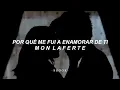 Mon Laferte - por qué me fui a enamorar de ti - subtitulos en español