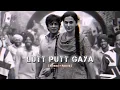 Lutt Putt Gaya (Slowed + Reverb) | Pritam, Arijit Singh | Dunki |