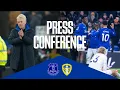 Lagu EVERTON 1-1 LEEDS UNITED  | Live post-match manager reaction