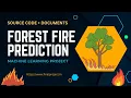 Forest Fire Prediction Using Machine Learning Project