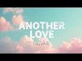 Download Lagu Tom Odell – Another Love (Lyric Video) | Emotional Piano Anthem