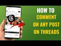 How to Comment on Any Post on Threads English Guide