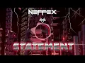 NEFFEX - Statement
