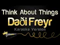 Lagu Daði Freyr (Daði \u0026 Gagnamagnið) - Think About Things (Karaoke Version)