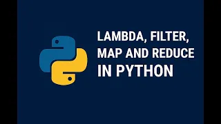 Python Lambda Filter Map Reduce Explained Simply