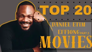 top 20 daniel etim effiong movies latest nigerian movie first love may 27th bro code movie