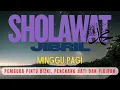 Download Lagu SHOLAWAT JIBRIL PENARIK REZEKI PALING DAHSYAT, Sholawat Nabi Muhammad SAW, SHOLAWAT MERDU #sholawat