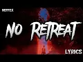 Download Lagu NEFFEX - No Retreat (Lyrics)