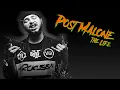 Post Malone The Life Documentary