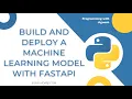Build and Deploy a Machine Learning Model with FastAPI using Python Programming with Jignesh