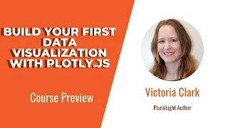 Plotly js Skills Build Your First Data Visualization with Plotly js Course