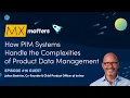 Download Lagu How PIM Systems Handle the Complexities of Product Data Management - MX Matters Episode #16