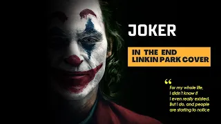 Download JOKER |  IN THE END (LINKIN PARK COVER) | MP3