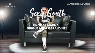 Download Sexy Goath Ungkap Makna \ MP3