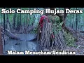 Download Lagu SOLO CAMPING HUJAN DERAS!! Diganggu Misterius Semalaman di Survival Shelter \u0026 Masak Ikan
