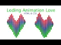 how to make animation loading love on my heart in html and css Programmer Shipon