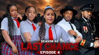 LAST CHANCE SEASON 02 | Ep 4 |