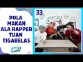 Download Lagu TUAN TIGABELAS RAPPER SUKA MAKAN SEHAT -SWAG #33