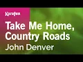 Download Lagu Take Me Home, Country Roads - John Denver | Karaoke Version | KaraFun
