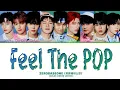 Download Lagu ZEROBASEONE 'Feel The POP' Lyrics (Color Coded Lyrics)