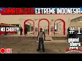 Mencoba Tamatin GTA Extreme Indonesia (Semoga Bisa) #1