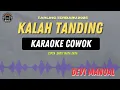 Download Lagu Kalah Tanding - ( KARAOKE RAMPAK COWOK ) Devi Manual Tarling Terbaru Di 2025 Ini