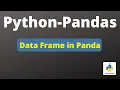 Data frame in Pandas Python Bangla tutorials