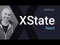 Webinar Building React applications with XState