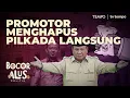 Lagu Upaya Koalisi Prabowo Mengegolkan Pilkada Lewat DPRD | Bocor Alus Politik