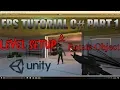 Unity FPS Tutorial C Part 1 -
