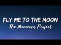 Download Lagu The Macarons Project - Fly Me To The Moon (Lyrics)